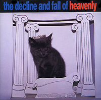 The Decline and Fall of Heavenly - Heavenly